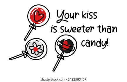 Postcard with lollipops on a stick with red flat inscriptions Your kiss is sweeter than candy. Heart of a lollipop in a package. Vector cartoon flat illustration. Icons sweet candies. Isolated doodle Stock vektor