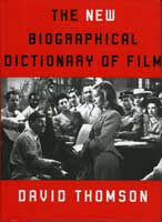 David Thomson The New Biographical Dictionary of Film