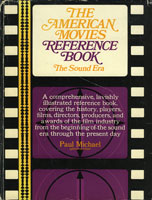Paul Michael, editor in chief. James Robert Parish, associate editor The American movies reference book