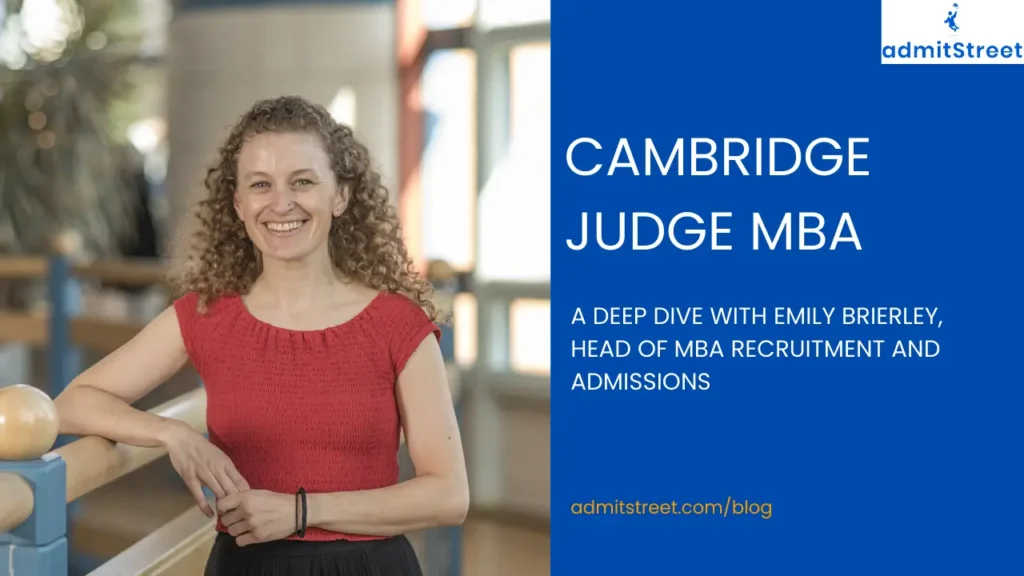 Cambridge Judge MBA deep dive with Emily Brierley, Head of MBA Recruitment and Admissions