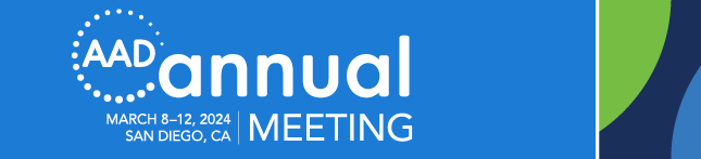 2024 AAD Annual Meeting. San Diego, California. March 8-12, 2024.