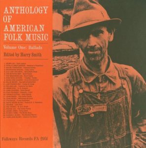Anthology of American Folk Music Volume One - Ballads