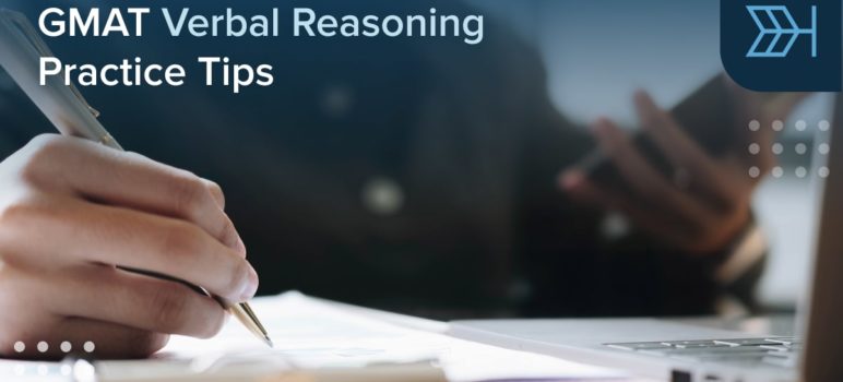 GMAT Verbal Reasoning Practice Tips