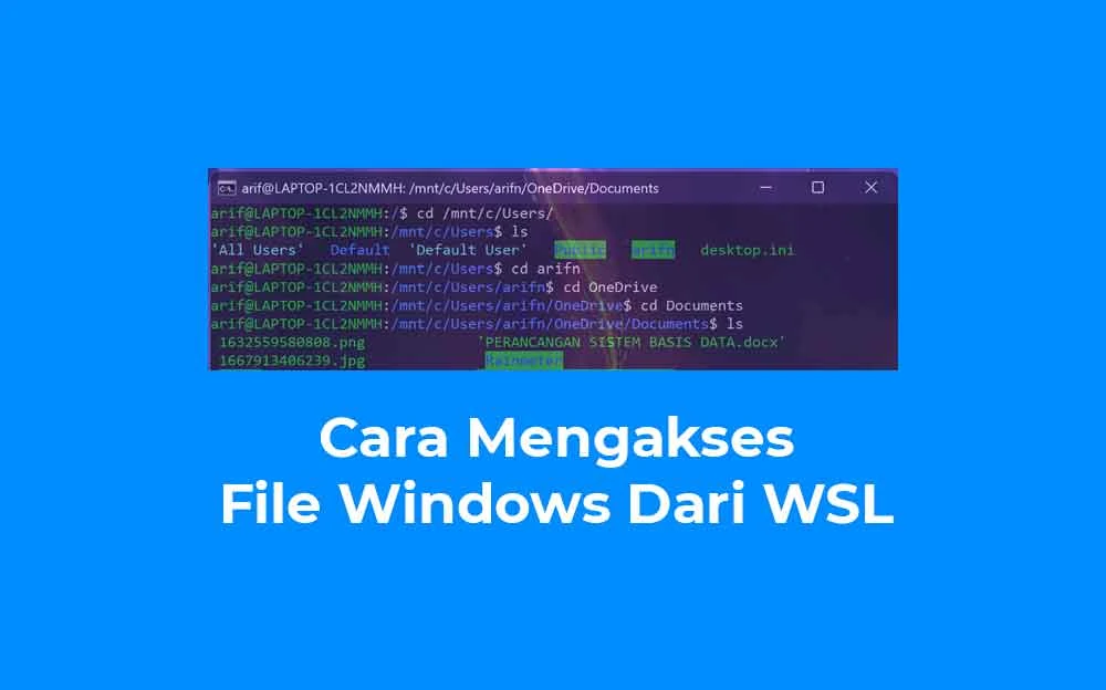 Cara Mengakses File Windows Dari WSL