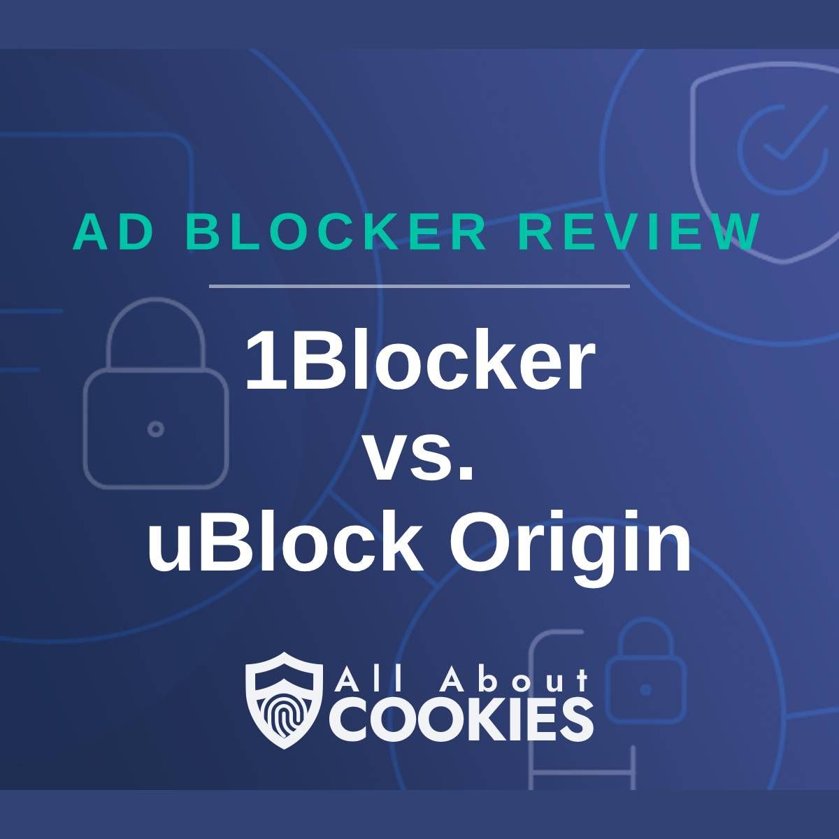 A blue background with images of locks and shields and the text &quot;1Blocker vs. uBlock Origin&quot;