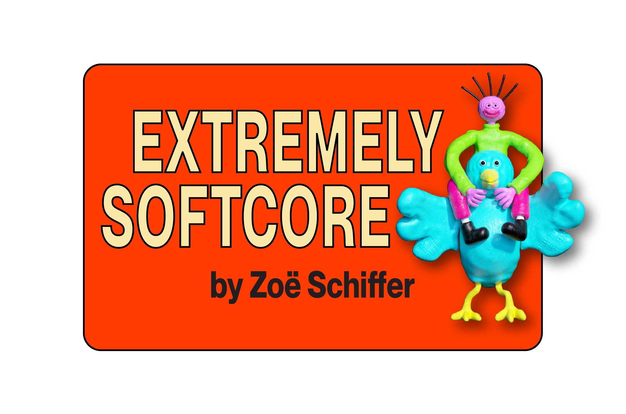 Extremely Softcore, by Zoe Schiffer
