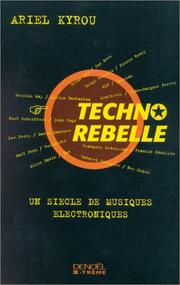 Techno rebelle by Ariel Kyrou