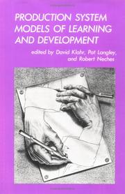 Production system models of learning and development by David Klahr