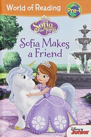 Sofia the First: Sofia Makes a Friend (World of Reading Level Pre-1) by Catherine Hapka
