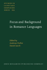 Focus and background in Romance languages by Romanistentag (30th 2007 Vienna, Austria)