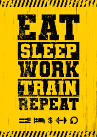 Eat Sleep Work Train Repeat Poster A4 template