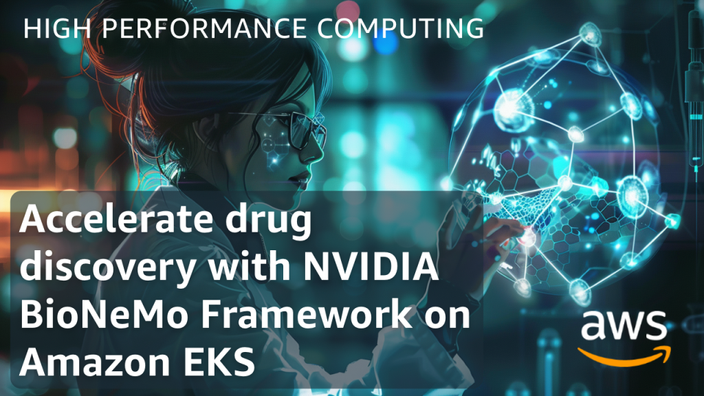 Accelerate Drug Discovery with NVIDIA BioNeMo Framework on Amazon EKS