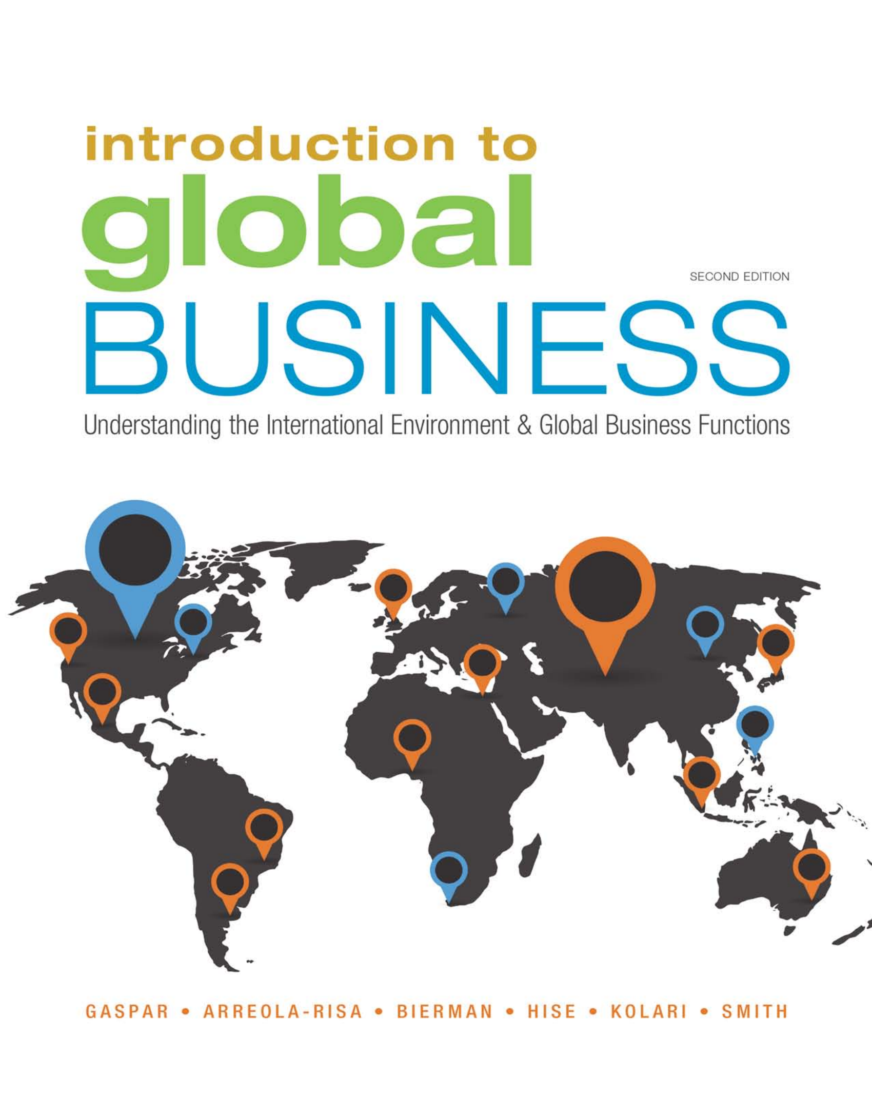 Introduction To Global Business Introduction To Global Business: Understanding The International Environment And Global Business Functions