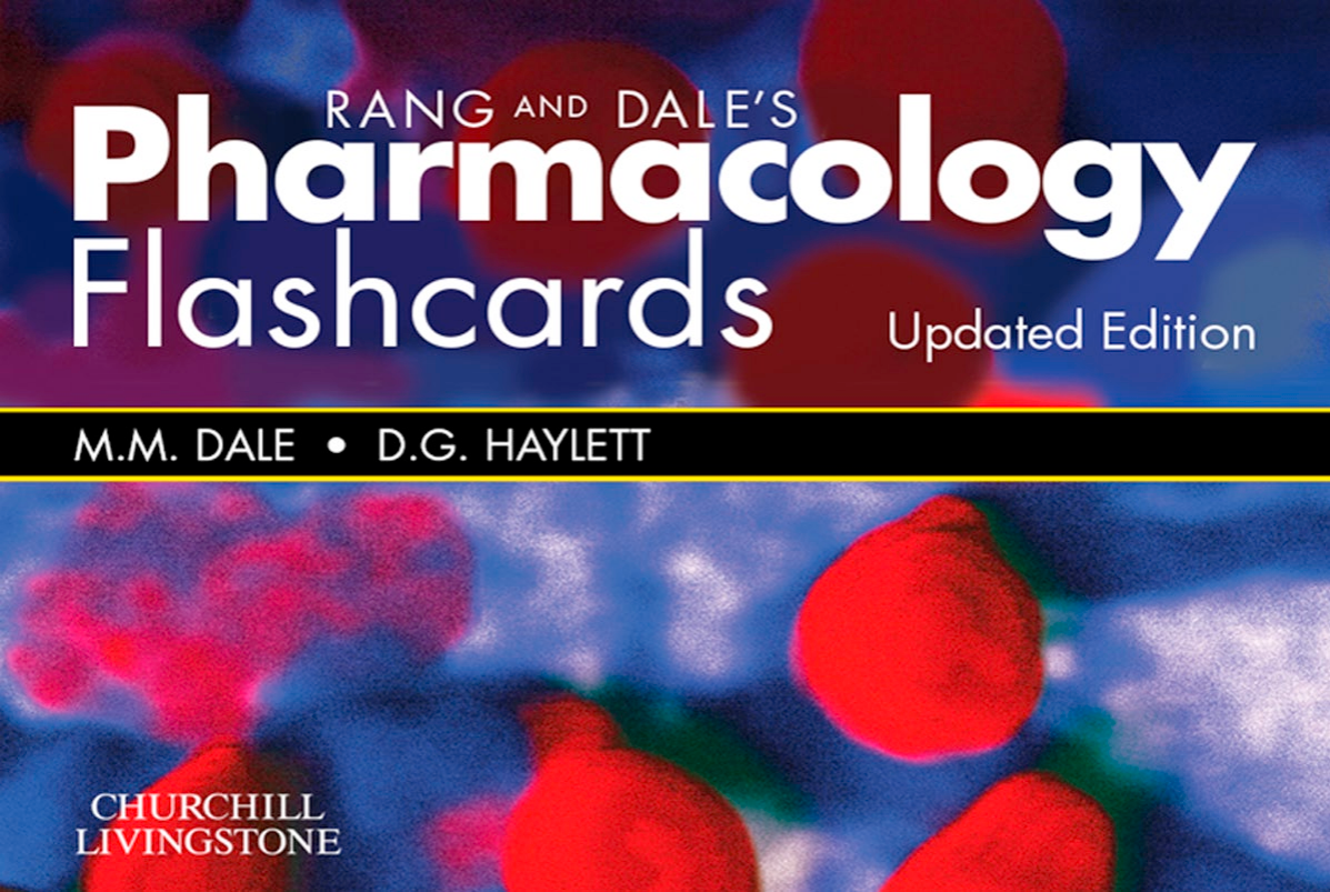 Rang And Dale’s Pharmacology Flash Cards