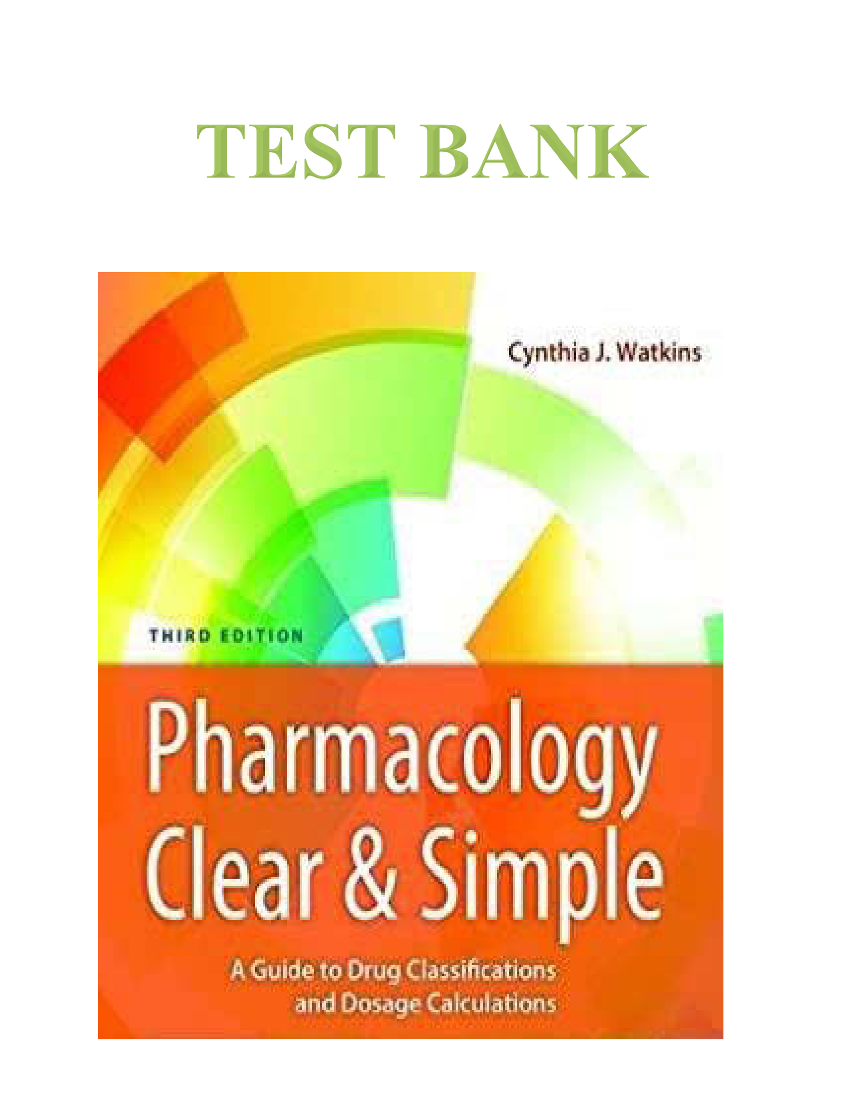 Pharmacology Clear And Simple A Guide To Drug Classifications And Dosage Calcuations