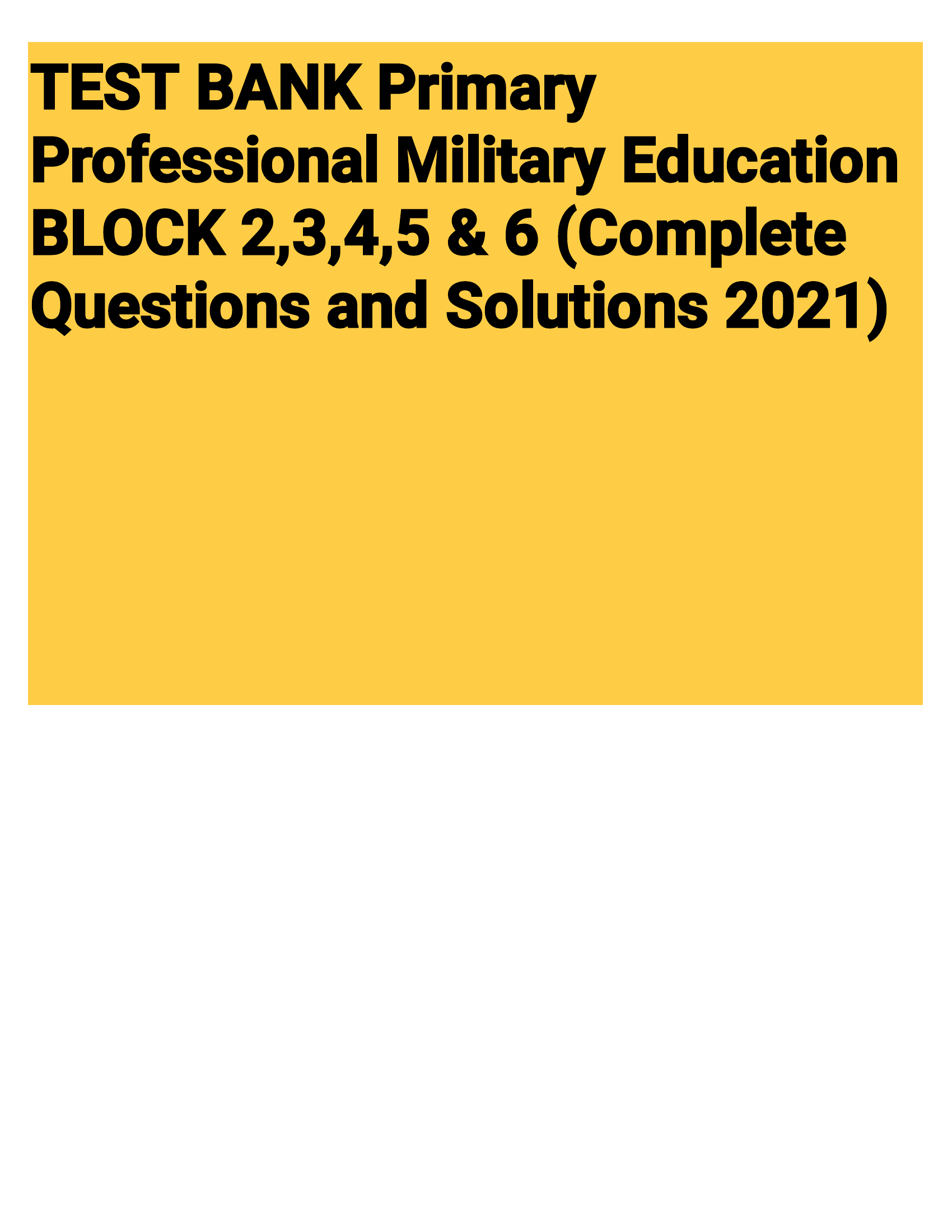 Primary Professional Military Education BLOCK 2,3,4,5 & 6