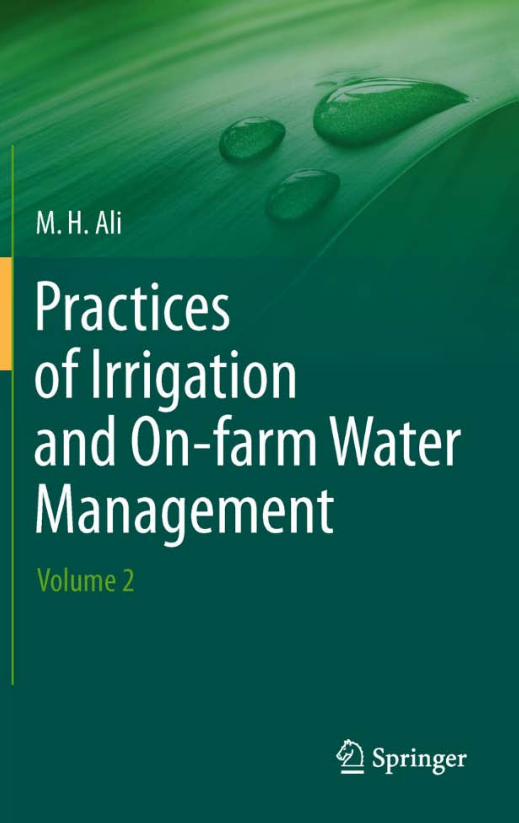 Practices of Irrigation and On farm Water Management (Volume 2)