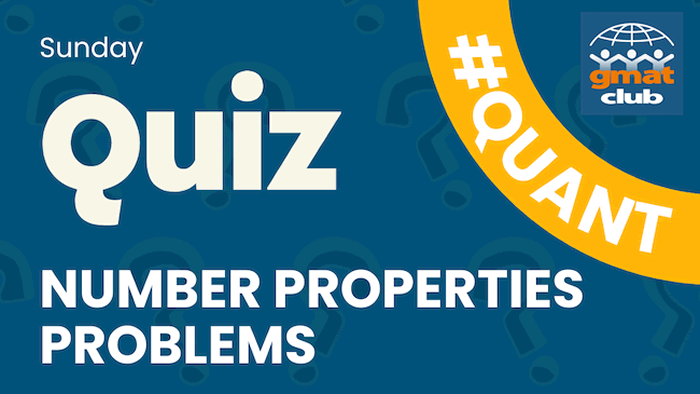 GMAT Quant Number Properties Practice Questions