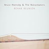 Bruce Hornsby - 'Rebah Reunion'