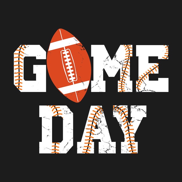 Vector funny sports fan game day tshirt game day