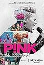 P!nk in P!nk: All I Know So Far (2021)