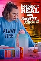 Keeping it Real with Beverley Mitchell