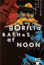Gorilla Bathes at Noon (1993)