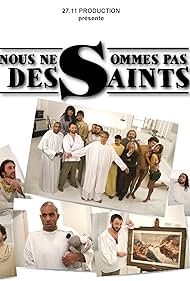 Sébastien Castro, José Paul, Loup-Denis Elion, Sébastien Dédominicis, and Nicolas Ragni in Nous ne sommes pas des saints (2009)