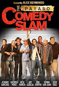 The Payaso Comedy Slam (2007)