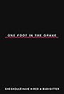 One Foot in the Grave (2010)