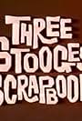 The Three Stooges Scrapbook (1963)