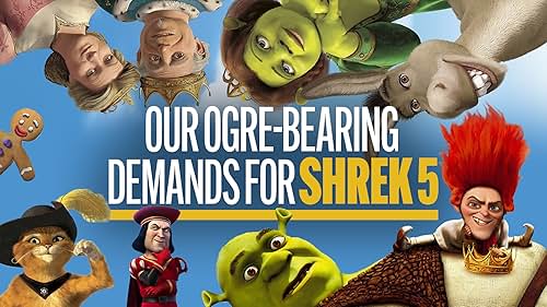 Before Mike Myers, Cameron Diaz, and Eddie Murphy return to the Kingdom of Far Far Away, the ogre Stans have a few demands for Shrek 5.