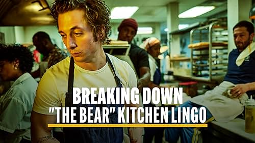 Breaking Down "The Bear" Kitchen Lingo