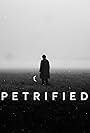 Petrified (2018)