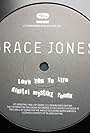 Grace Jones: Love You to Life (2010)