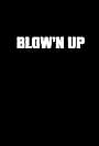 Blow'n Up (2021)