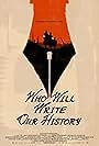 Who Will Write Our History (2018)