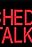 Ched Talks