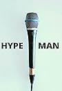 Hype Man (2017)