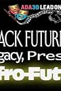 ADA Lead on Presents Black Future Month: Legacy Present and Afro-Futurism (2021)