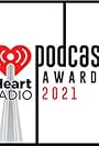 2021 iHeartRadio Podcast Awards (2021)