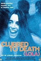 Clubbed to Death (Lola)