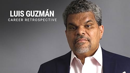 Luis Guzman Career Retrospective