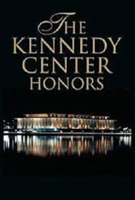 Primary photo for The Kennedy Center Honors: A Celebration of the Performing Arts