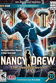 Primary photo for Nancy Drew: The Deadly Device