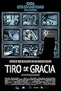 Tiro de gracia (2013)