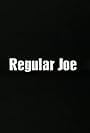 Regular Joe (2003)