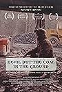 Devil Put the Coal in the Ground (2021)