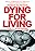 Dying for Living