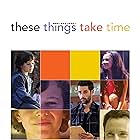 Timothy Ryan Cole, Jason Heymann, Zackary Arthur, and Samantha Krull in These Things Take Time (2018)